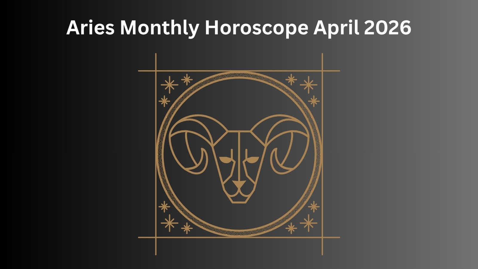 Aries horoscope graphic for April 2026 with ram symbol.