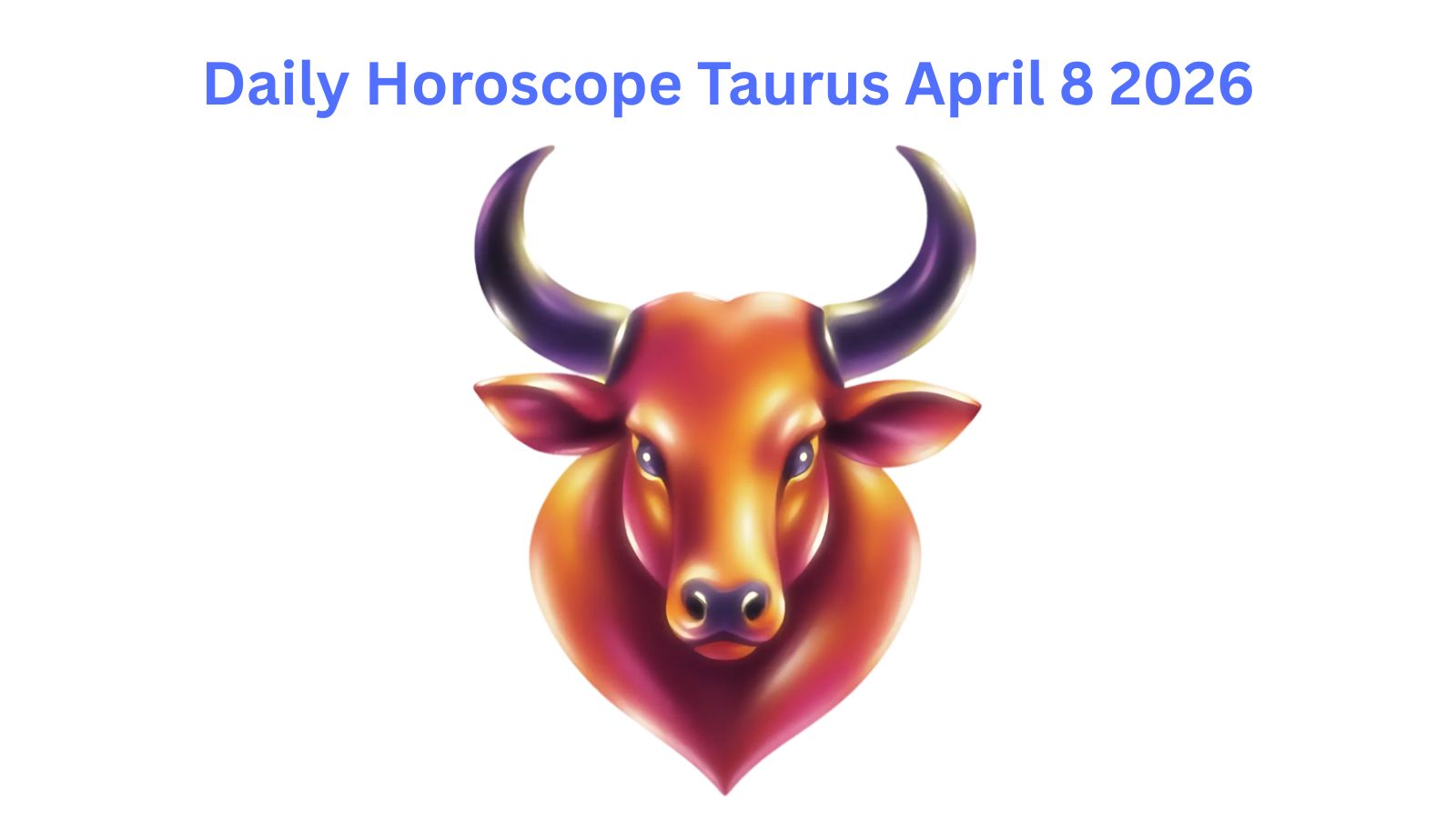 Taurus zodiac sign illustration for the "Taurus Horoscope Today April 8 2026" blog post.