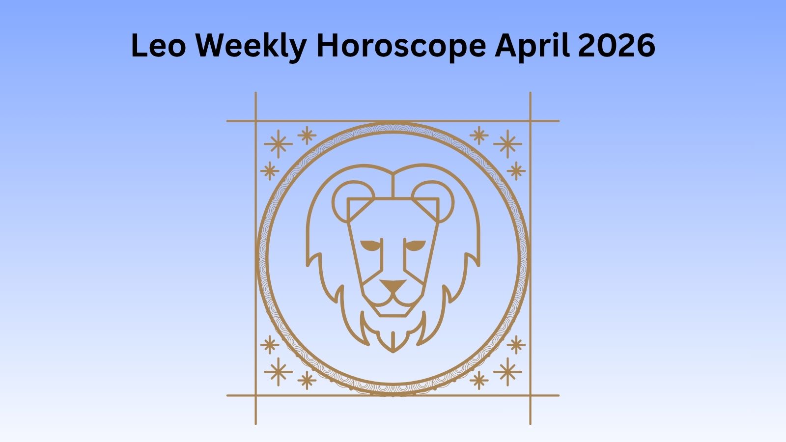 Leo weekly horoscope for April 2026 image. Stylized lion zodiac sign inside a decorative circle.