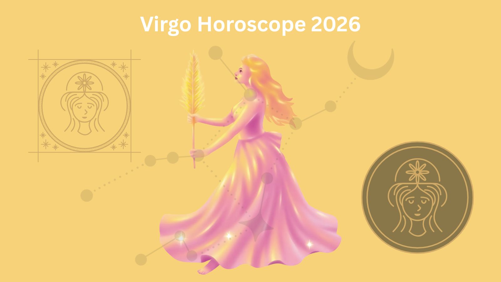 Virgo Horoscope 2026: Virgo zodiac sign illustration with horoscope symbols.