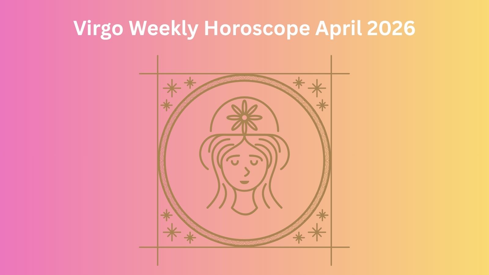 Virgo horoscope graphic for April 2026, featuring the Virgo astrological symbol.